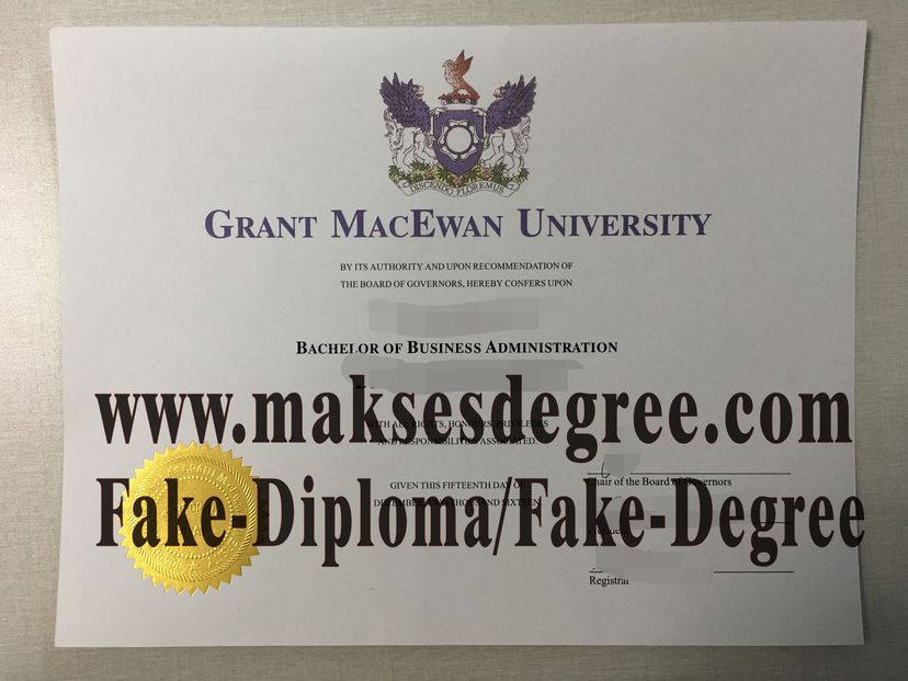 How to purchase a fake Grant MacEwan University Diploma